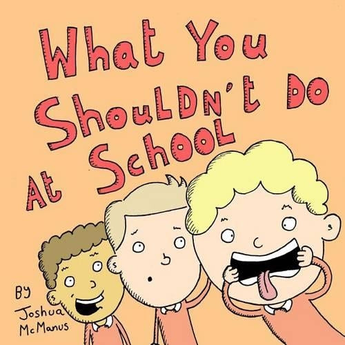 What You Shouldn't Do at School