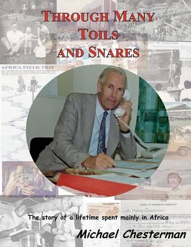 Through many toils and snares.