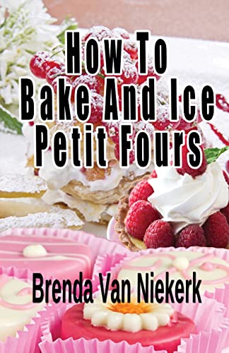 How To Bake And Ice Petit Fours