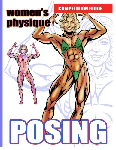 Women's Physique Posing. Competition Guide.