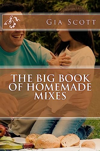 The Big Book of Homemade Mixes