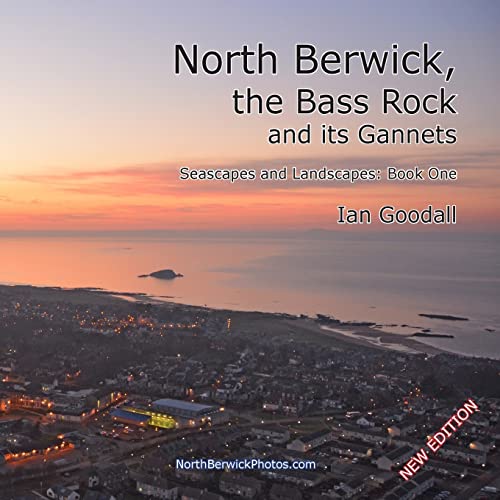North Berwick, the Bass Rock and its Gannets