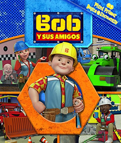 MINI MI PRIMER BUSCA Y ENCUENTRA BOB THE BUILDER MM1LF: BOB Y SUS AMIGOS