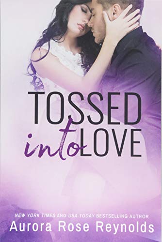 Tossed Into Love
