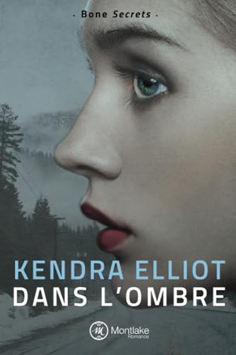 Dans l'ombre: 1 (Bone Secrets)