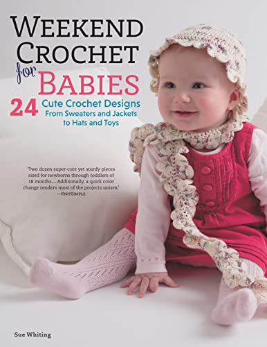 Weekend Crochet for Babies