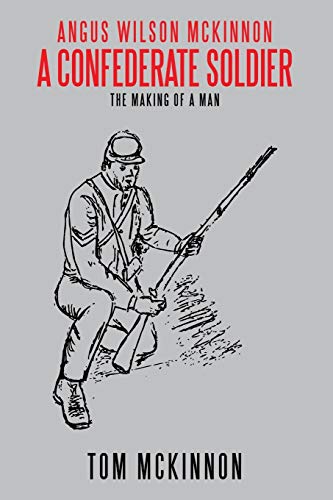 Angus Wilson McKinnon, A Confederate Soldier