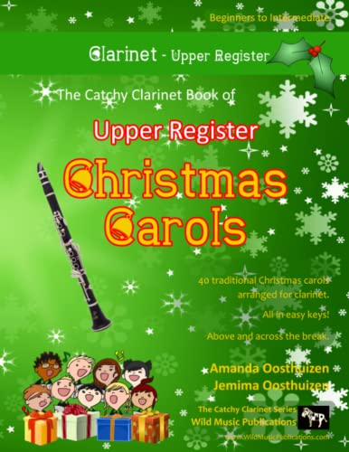 The Catchy Clarinet Book of Upper Register Christmas Carols