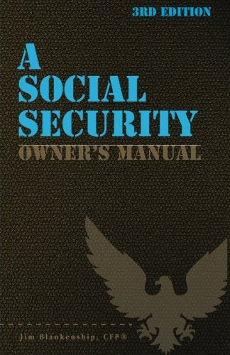 A Social Security Owner's Manual