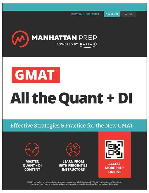GMAT All the Quant + DI: Effective Strategies & Practice for the new GMAT + Online Resources (Manhattan Prep GMAT Prep)