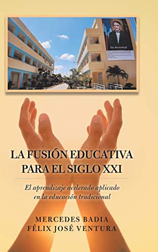 La Fusion Educativa Para El Siglo Xxi