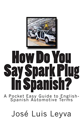How Do You Say Spark Plug In Spanish?