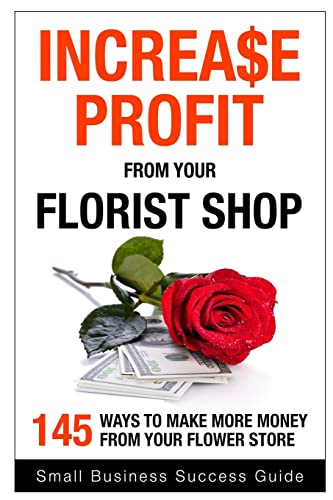 Increase Profit from Your Florist Shop