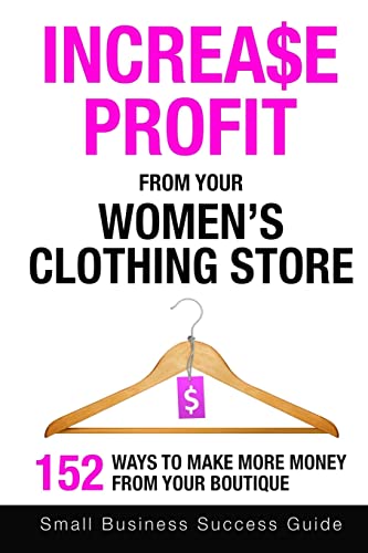 Increase Profit From Your Women's Clothing Store