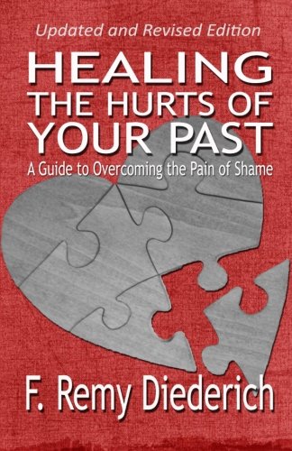 Healing the Hurts of Your Past