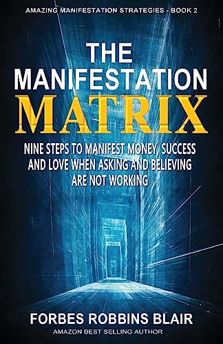 The Manifestation Matrix