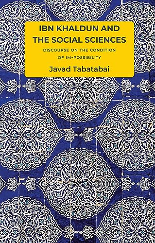 Ibn Khaldun and the Social Sciences