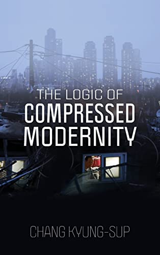 The Logic of Compressed Modernity