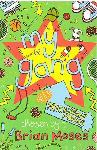 Childrens Poems Poetry Book - Friendship Poems: MY GANG by Brian Moses
