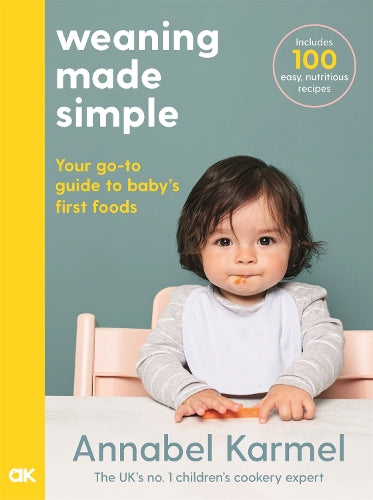Weaning Made Simple By Annabel Karmel World of Books GB