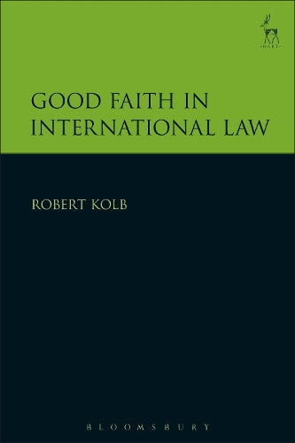 Good Faith in International Law