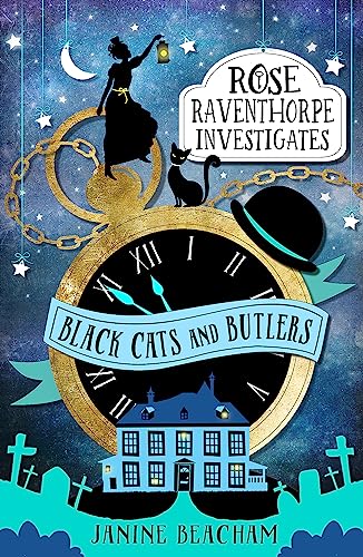 Rose Raventhorpe Investigates: Black Cats and Butlers