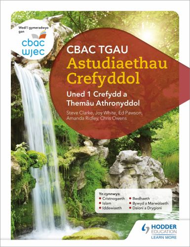 CBAC TGAU Astudiaethau Crefyddol Uned 1 Crefydd a Themau Athronyddol (WJEC GCSE Religious Studies: Unit 1 Religion and Philosophical Themes Welsh-language edition)
