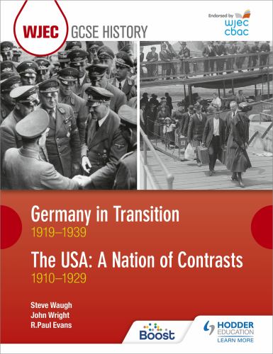 CBAC TGAU HANES: Yr Almaen mewn Cyfnod o Newid 19191939 ac UDA: Gwlad Gwahaniaethau 19101929 (WJEC GCSE History Germany in Transition, 1919-1939 and the USA: A Nation of Contrasts, 1910-1929 Welsh-language edition)