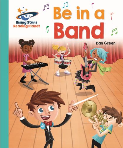 Reading Planet - Be in a Band - Turquoise: Galaxy