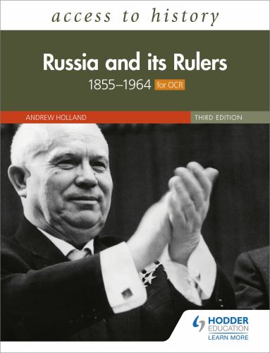 Access to History: Russia and its Rulers 18551964 for OCR, Third Edition