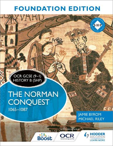 OCR GCSE (91) History B (SHP) Foundation Edition: The Norman Conquest 10651087