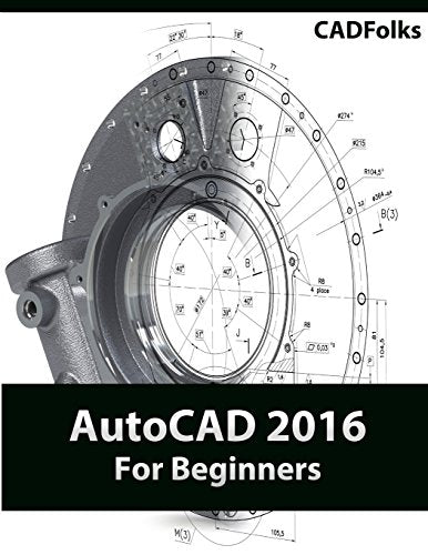 AutoCAD 2016 for Beginners