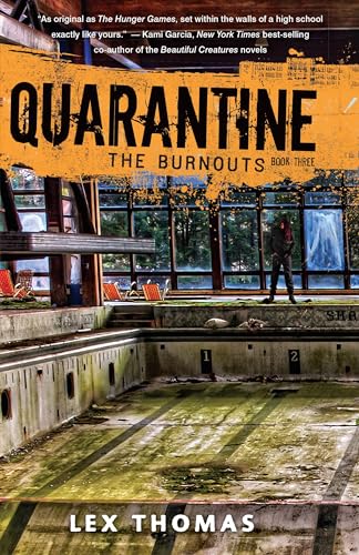 Quarantine Book 3: The Burnouts