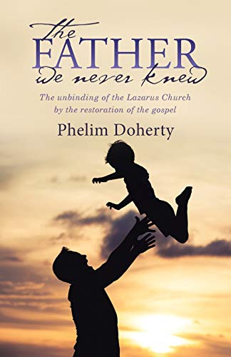 The Father we never knew
