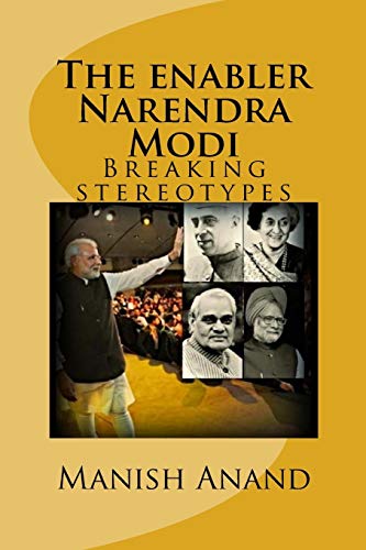 The enabler Narendra Modi