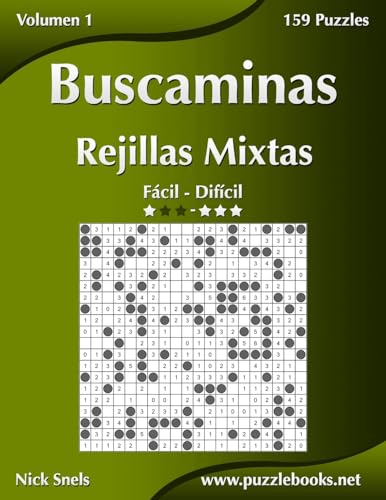 Buscaminas Rejillas Mixtas - De Facil a Dificil - Volumen 1 - 156 Puzzles