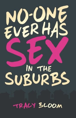 No-One Ever Has Sex in the Suburbs