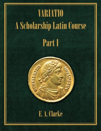 Variatio: A Scholarship Latin Course, Part I