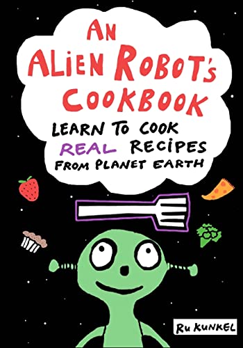 An Alien Robot's Cookbook