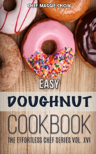 Easy Doughnut Cookbook (Effortless Chef)