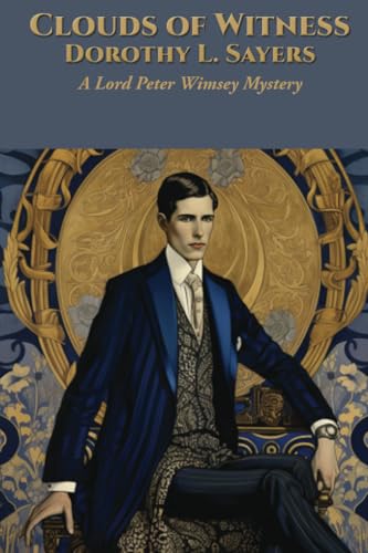 Clouds of Witness: A Lord Peter Wimsey Mystery
