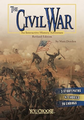 You Choose History Civil War an Interactive History Adventure