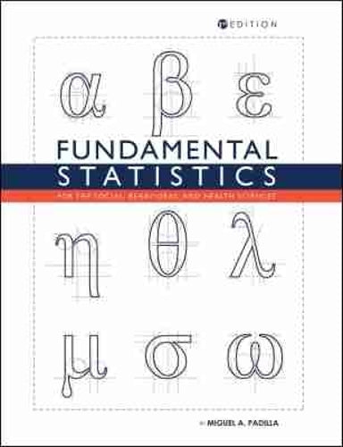 Fundamental Statistics for the Social, Behavioral, and Health Sciences