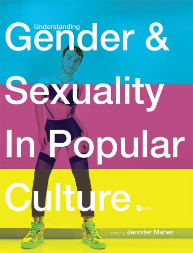 Understanding Gender and Sexuality in Popular Culture