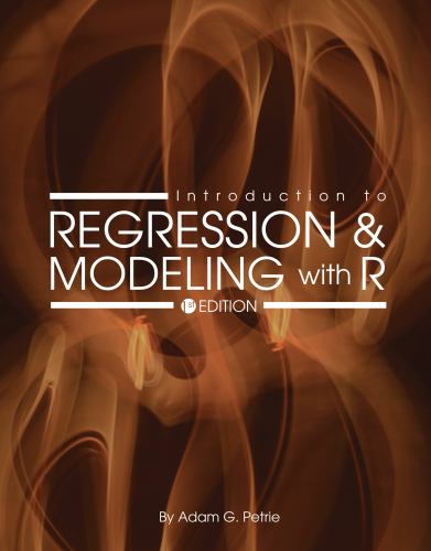 Introduction to Regression and Modeling with R