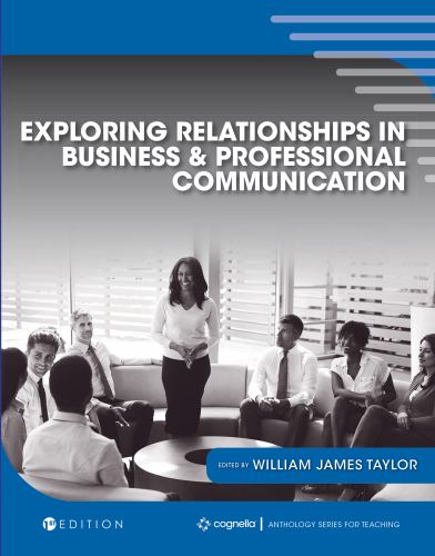 Exploring Relationships in Business and Professional Communication