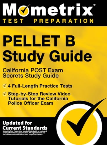 Pellet B Study Guide - California Post Exam Secrets Study Guide, 4 Full-Length Practice Tests, Step-By-Step Review Video Tutorials for the California