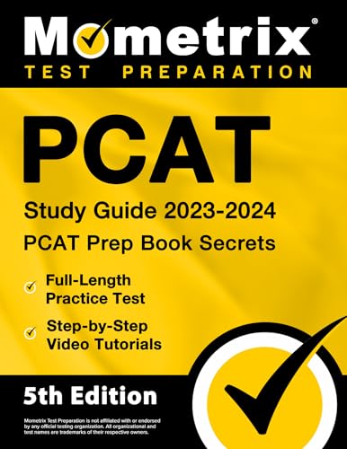 PCAT Study Guide 2023-2024 - PCAT Prep Book Secrets, Full-Length Practice Test, Step-By-Step Video Tutorials