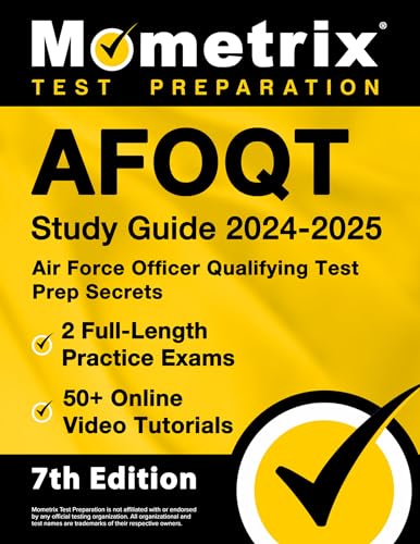 Afoqt Study Guide 2024-2025 - Air Force Officer Qualifying Test Prep Secrets, 2 Full-Length Practice Exams, 50+ Online Video Tutorials