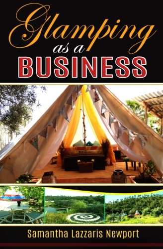 Glamping as a Business Owning running a Glampsite
